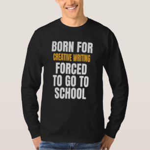 T-shirt Né Pour L'Écriture Créative