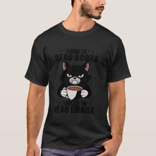 T-shirt Né Pour Lire Des Livres Forcés De Lire Des Courrie