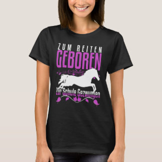 T-shirt Né pour monter Éduqué à l'école Cheval Dire