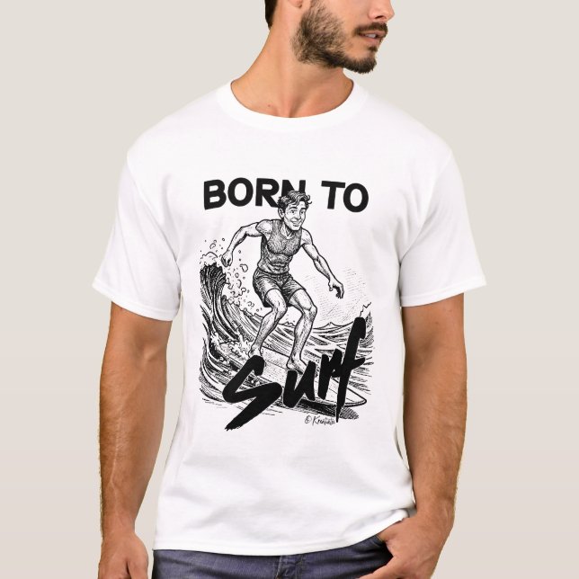 T-shirt Né pour surfer (Devant)