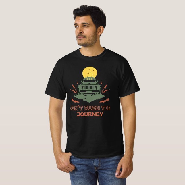 T-shirt Ne précipitez pas le voyage (Devant entier)