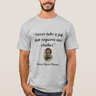 T-shirt "Ne prenez jamais un travail… "