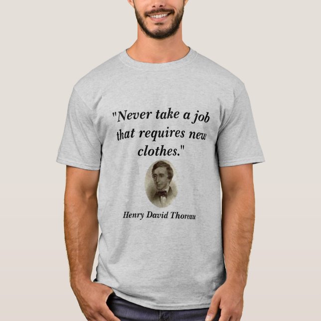 T-shirt "Ne prenez jamais un travail… " (Devant)