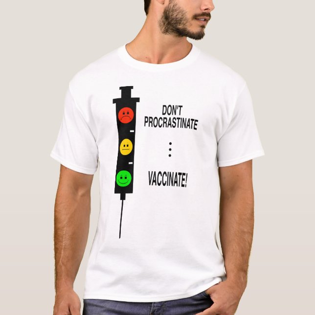 T-shirt Ne procrastinez pas ... Vaccinez!  (Devant)