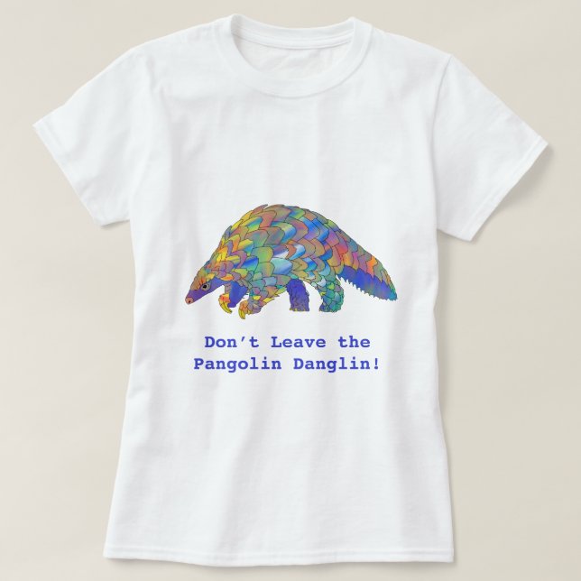 T-shirt Ne quittez pas le Pangolin Danglin Wildlife Activi (Design devant)