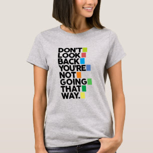 T-shirt Ne regarde pas en arrière