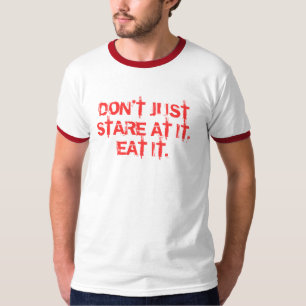 T-SHIRT NE REGARDEZ PAS FIXEMENT SIMPLEMENT LUI, LE