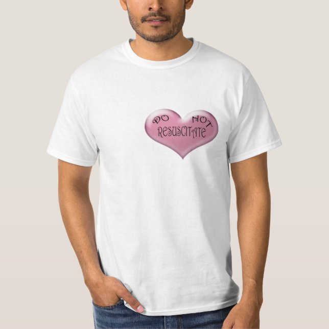 T-shirt Ne ressuscitez pas le coeur rose (Devant)