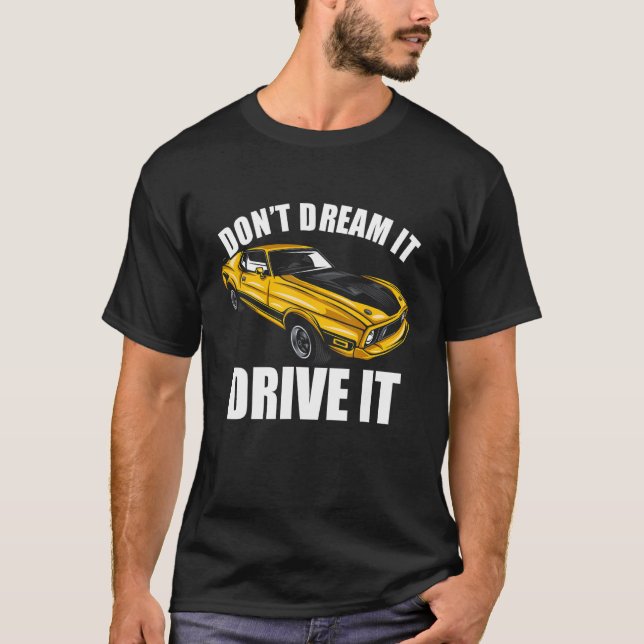 T-shirt Ne rêvez pas qu'il conduise ça drôle voiture Guy_3 (Devant)