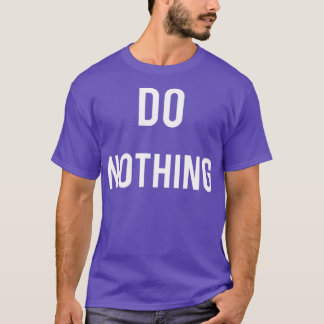 T-shirt Ne rien faire Lazy Mantra cadeau Triblend