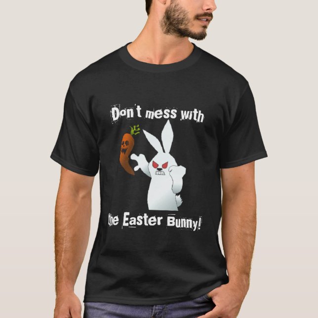 T-shirt Ne salissez pas avec la conception folle de lapin (Devant)