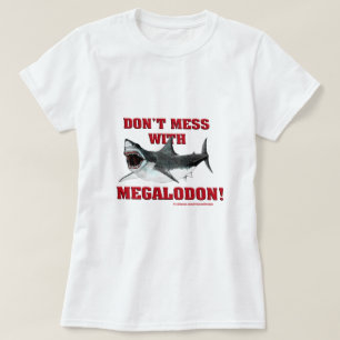 T-shirt Ne salissez pas avec Megalodon !