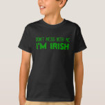T-shirt NE SALISSEZ PAS AVEC MOI, je suis IRLANDAIS<br><div class="desc"></div>