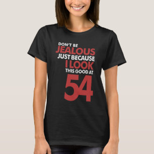 T-shirt Ne sois pas jaloux 54
