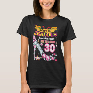 T-shirt Ne sois pas jaloux juste parce que je regarde ça b