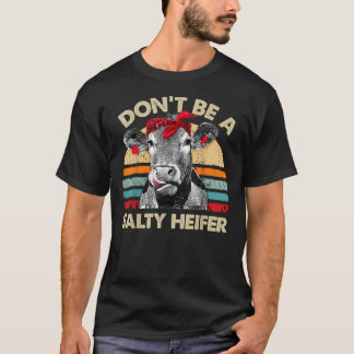 T-shirt Ne sois pas un cadeau salé Heifer Cows Lover Vi