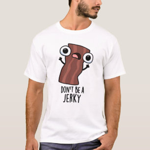T-shirt Ne sois pas un jeu de nourriture amusant