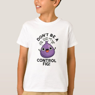 T-shirt Ne sois pas un jeu de pêche de contrôle amusant