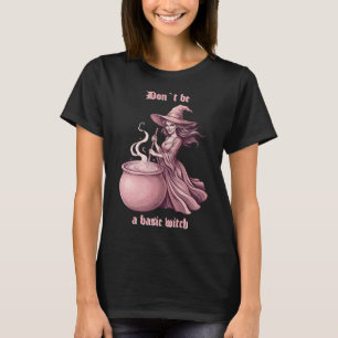 T-shirt Ne Sois Pas Une Sorcière Basique Potion Rose Vinta