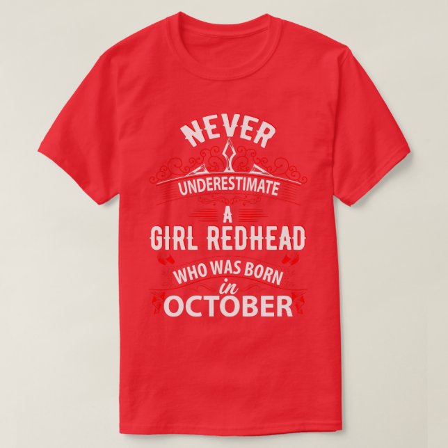 T-shirt Ne Sous-Estimez Jamais La Tête De Fille Née En Oct (Design devant)