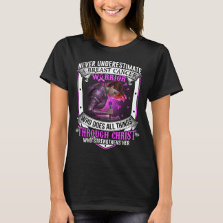 T-shirt ne sous-estimez jamais le guerrier du cancer du se