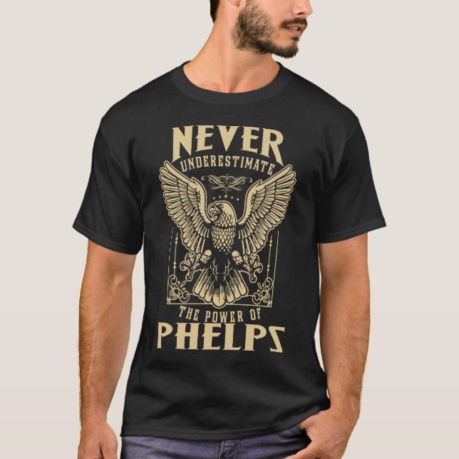 T-shirt Ne Sous-Estimez Jamais Le Pouvoir De Phelps (Devant)