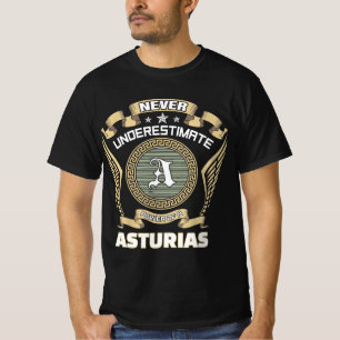 T-shirt Ne sous-estimez jamais le pouvoir d'un ASTURIAS