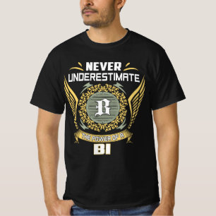 T-shirt Ne sous-estimez jamais le pouvoir d'un Bi