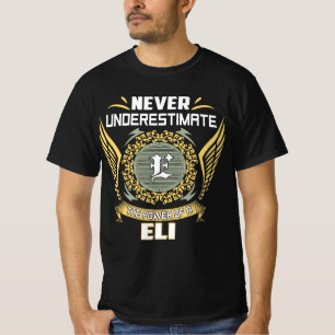 T-shirt Ne Sous-Estimez Jamais Le Pouvoir D'Un Eli