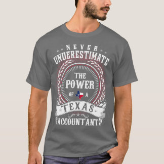 T-shirt Ne sous-estimez jamais le pouvoir d'un Texas ACCOU