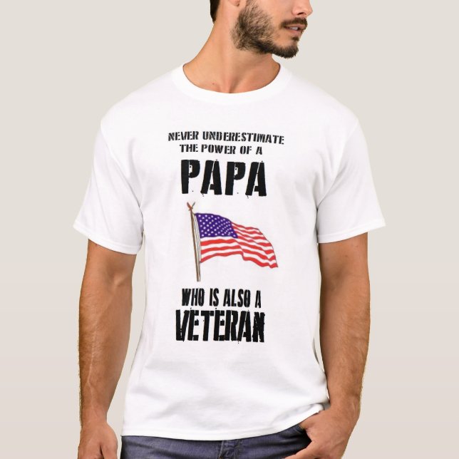 T-SHIRT NE SOUS-ESTIMEZ JAMAIS LE VÉTÉRAN DE PAPA DE (Devant)