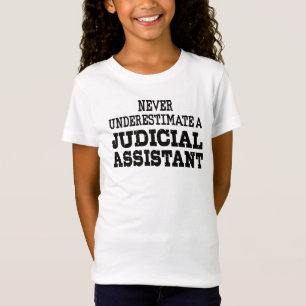 T-Shirt Ne sous-estimez jamais un assistant judiciaire