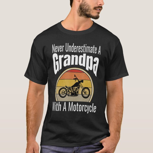 T-shirt Ne Sous-Estimez Jamais Un Grand-Père Avec Une Moto (Devant)