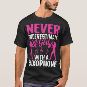 T-shirt Ne sous-estimez jamais un L avec une saXOPHONE