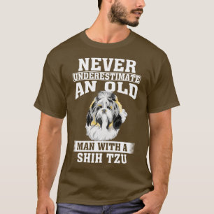 T-shirt Ne sous-estimez jamais un vieil homme avec Shih Tz
