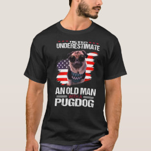 T-shirt Ne sous-estimez jamais un vieil homme avec un Pug