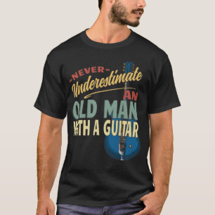 T-shirt Ne sous-estimez jamais un vieil homme avec une gui