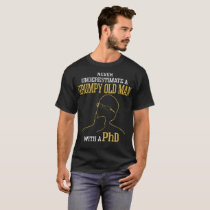 T-shirt Ne sous-estimez jamais un vieil homme grincheux