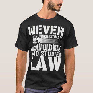 T-shirt Ne sous-estimez jamais un vieil homme qui a étudié