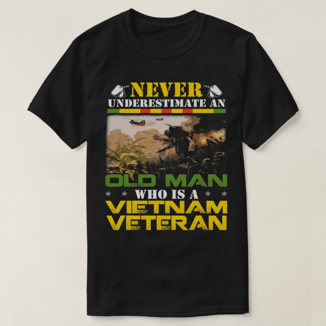 T-shirt Ne sous-estimez jamais un vieil homme Vietnam Vété (Design devant)
