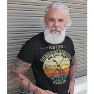 T-shirt Ne sous-estimez jamais un vieil homme - Violon