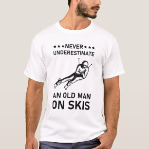 T-shirt Ne Sous-Estimez Jamais Un Vieux À Ski - Ski