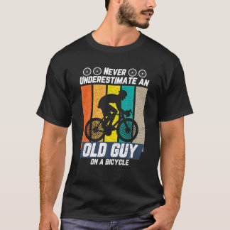 T-shirt Ne Sous-Estimez Jamais Un Vieux Gars En Vélo