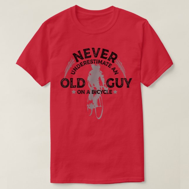 T-shirt Ne Sous-Estimez Jamais Un Vieux Gars Sur Un Cyclin (Design devant)