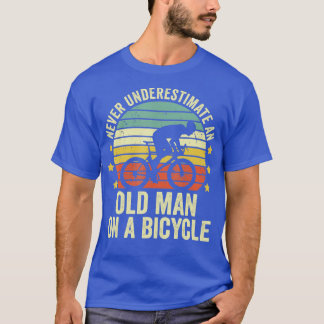 T-shirt Ne Sous-Estimez Jamais Un Vieux Gars Sur Un Cyclin
