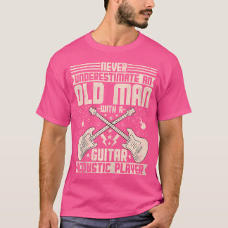 T-shirt Ne Sous-Estimez Jamais Un Vieux Homme Avec Un Acus