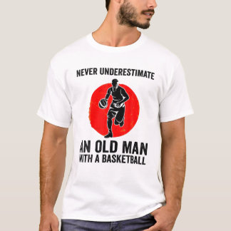 T-shirt Ne Sous-Estimez Jamais Un Vieux Homme Avec Un Bask
