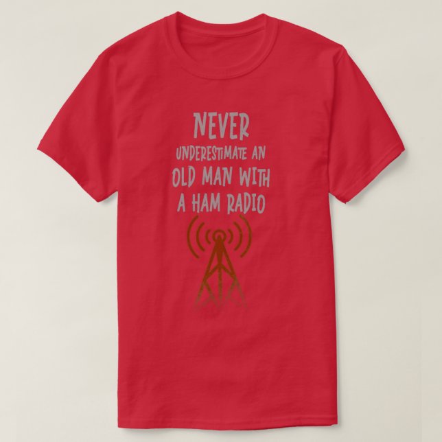 T-shirt Ne Sous-Estimez Jamais Un Vieux Homme Avec Un Ham  (Design devant)