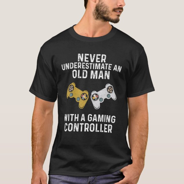 T-shirt Ne Sous-Estimez Jamais Un Vieux Homme Avec Un Jeu  (Devant)