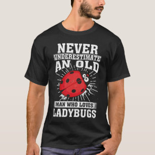 T-shirt Ne Sous-Estimez Jamais Un Vieux Homme Qui Aime Les